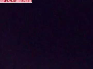 arabthickestdick1 from Chaturbate