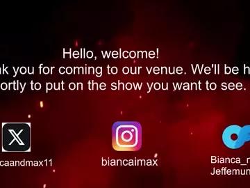 bianca_and_maxwell from Chaturbate is Freechat