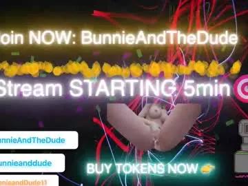 bunnieandthedude from Chaturbate