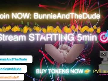 bunnieandthedude from Chaturbate