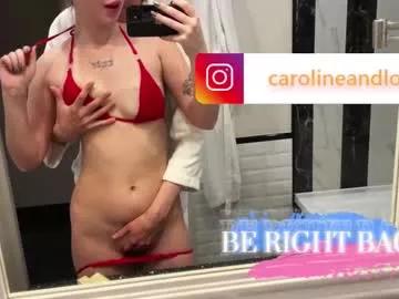 carolineandlover from Chaturbate is Freechat